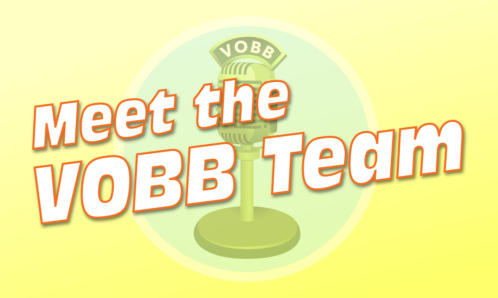 Meet the VOBB Team